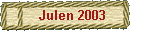 Julen 2003